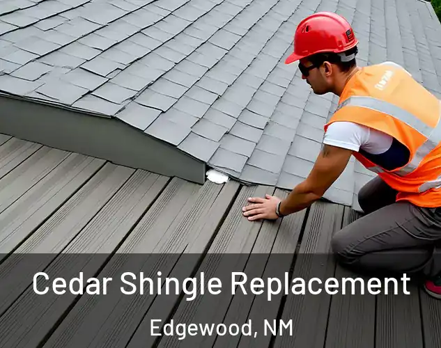  Cedar Shingle Replacement Edgewood, NM