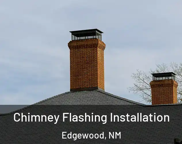 Chimney Flashing Installation Edgewood, NM