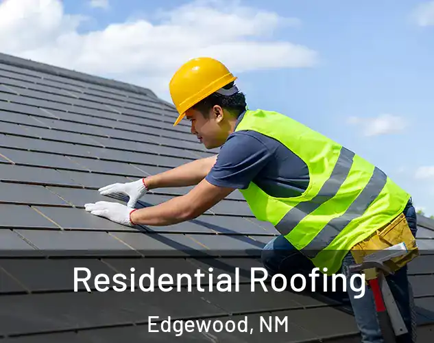  Residential Roofing Edgewood, NM