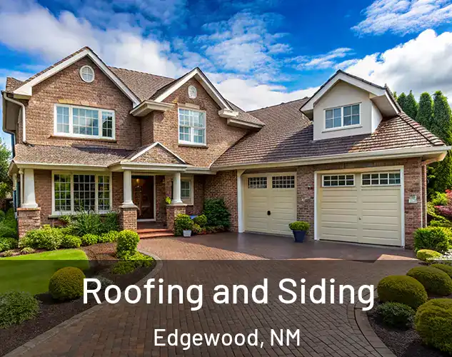  Roofing and Siding Edgewood, NM