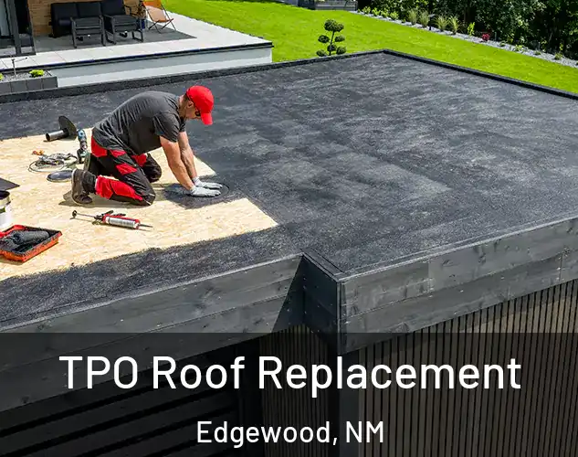  TPO Roof Replacement Edgewood, NM